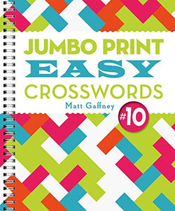 Jumbo Print Easy Crosswords #10 