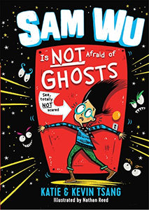 Sam Wu Is Not Afraid of Ghosts 