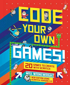 Code Your Own Games! 