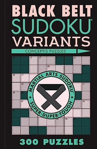 Black Belt Sudoku Variants 