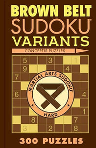 Brown Belt Sudoku Variants 