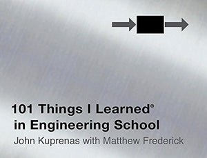 101 Things I Learned in Engineering School 