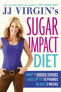 Jj Virgin's Sugar Impact Diet 