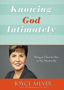 Knowing God Intimately (Revised) 