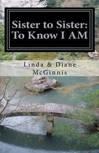 Sister to Sister: To Know I Am: A Devotional for Women 