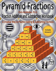 Pyramid Fractions -- Fraction Addition and Subtraction Workbook 