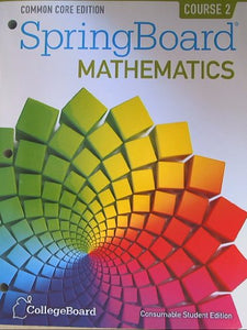 Springboard Mathematics Common Core Edition Course 