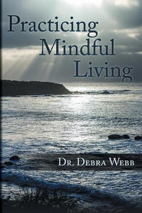 Practicing Mindful Living 