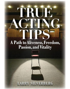 True Acting Tips 