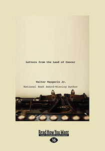 Letters from the Land of Cancer 