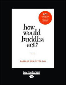 How Would Buddha Act? 