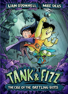 Tank & Fizz: The Case of the Battling Bots 