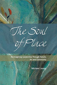 The Soul of Place 