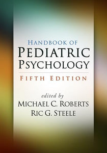 Handbook of Pediatric Psychology, Fifth Edition 