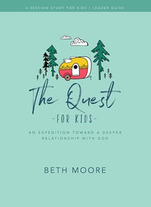 The Quest for Kids Bible Study Leader Guide 