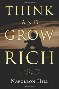 Think and Grow Rich 