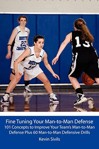 Fine Tuning Your Man-to-Man Defense 