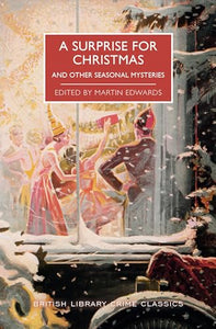 A Surprise for Christmas and Other Seasonal Mysteries 