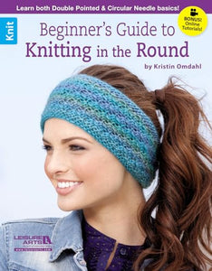 Beginner's Guide to Knitting in the Round 