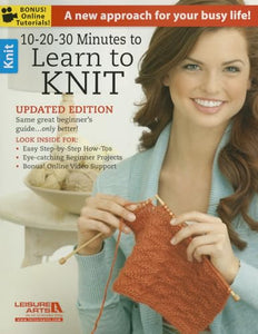 10-20-30 Minutes to Learn to Knit 