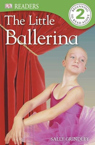 DK Readers L2: The Little Ballerina 