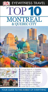 Top 10 Montreal & Quebec City 