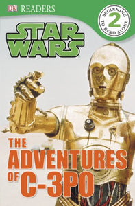 DK Readers L2: Star Wars: The Adventures of C-3PO 