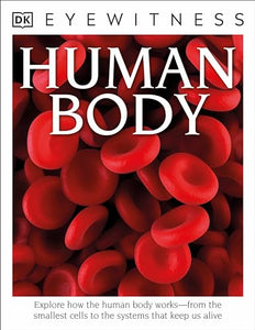 Eyewitness Human Body 