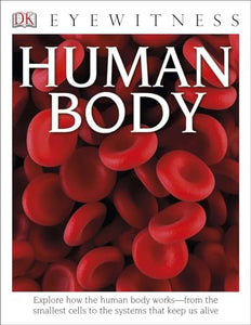 DK Eyewitness Books: Human Body 