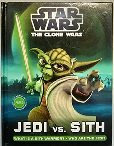 Star Wars The Clone Wars Jedi vs. Sith: What is a Sith Warrior? & Who are the Jedi? 