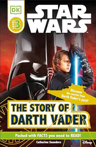 DK Readers L3: Star Wars: The Story of Darth Vader 