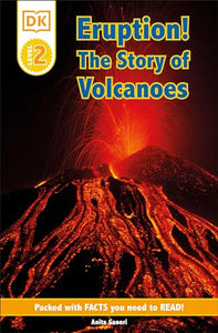 DK Readers L2: Eruption!: The Story of Volcanoes 