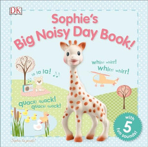 Sophie la girafe: Sophie's Big Noisy Day Book! 