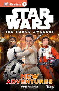 DK Readers L1: Star Wars: The Force Awakens: New Adventures 