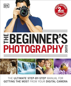 The Beginner's Photography Guide 