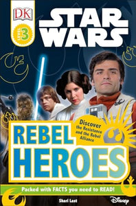 DK Readers L3: Star Wars: Rebel Heroes 