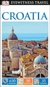 DK Eyewitness Travel Guide Croatia 