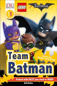 DK Readers L1: THE LEGO® BATMAN MOVIE Team Batman 