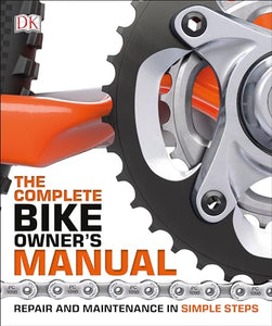 The Complete Bike Owner's Manual 