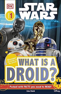 DK Readers L1: Star Wars: What is a Droid? 