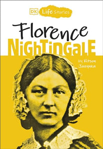 DK Life Stories: Florence Nightingale 