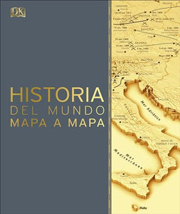 Historia del mundo mapa a mapa (History of the World Map by Map) 