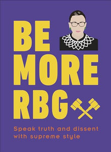 Be More RBG 