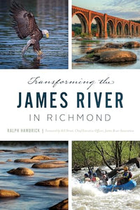 Transforming the James River in Richmond 