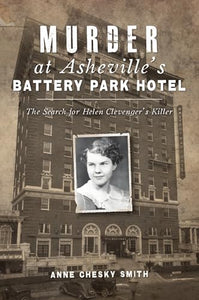 Murder at Asheville's Battery Park Hotel 