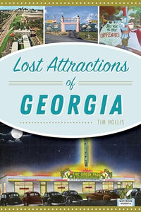 Lost Attractions of Georgia 