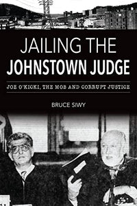 Jailing the Johnstown Judge 