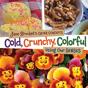 Cold, Crunchy, Colorful 