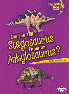 Can You Tell a Stegosaurus from an Ankylosaurus? 