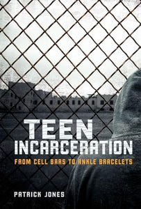 Teen Incarceration 